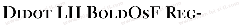 Didot LH BoldOsF Reg字体转换
